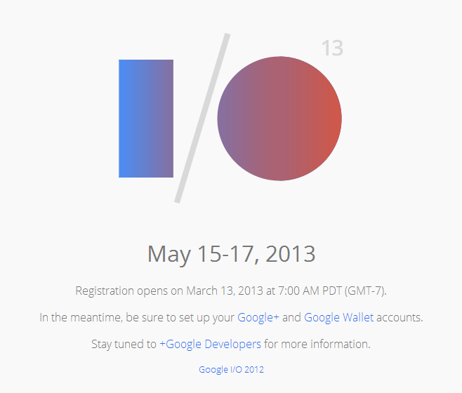 Google I/O sẽ bắt đầu cho đăng kí vào 13/3