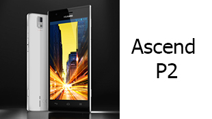 Huawei Ascend P2 chính thức: màn HD 4.7 inch, lõi tứ 1.5 GHz, giá 11 triệu đồng
