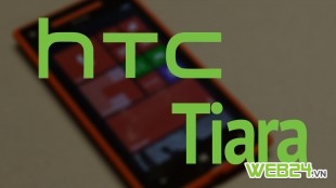 HTC Tiara: smartphone đầu tiên sử dụng Windows Phone 8 GDR2